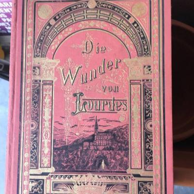 Die Wunder von Lourdes - antikes Buch 1887 - thumb