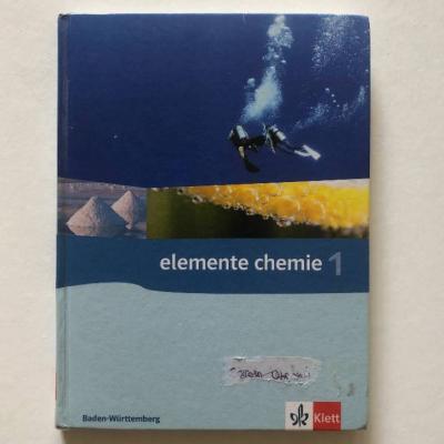 Elemente Chemie 1; Baden-Württemberg. Neubearbeitung: Für Gymnasium - thumb