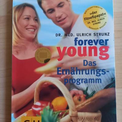 Dr. Med. Ulrich Strunz, Forever Young - Das Ernährungsprogramm - thumb
