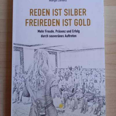 REDEN IST SILBER, FREIREDEN IST GOLD, Margit Lieverz - WIE NEU - thumb