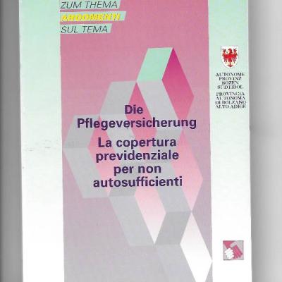 Die Pflegeversicherung - Copertura previdenz. per non autosufficienti - thumb