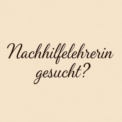 Erfahrene Lehrerin bietet Nachhilfe in allen Fächern - thumb