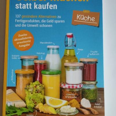Selbermachen statt kaufen: 137 Rezepte - thumb