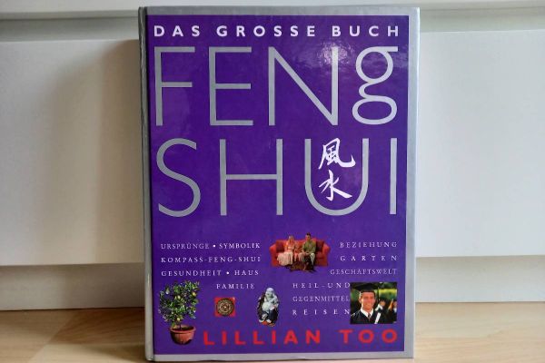 Das große Buch Feng Shui von Lillian Too.