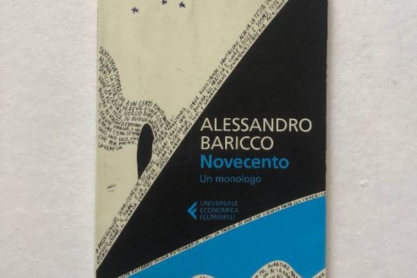 Novecento, Un monologo Alessandro Baricco
