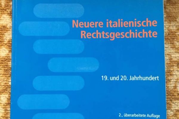 Neuere italienische Rechtsgeschichte- 19. und 20. Jahrhundert