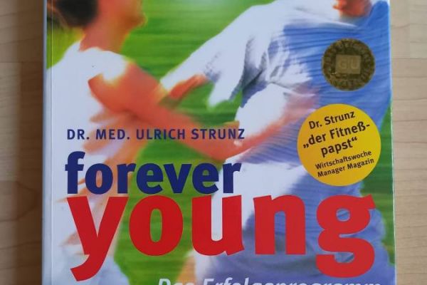 Dr. Med. Ulrich Strunz, Forever Young - Das Erfolgsprogramm - WIE NEU