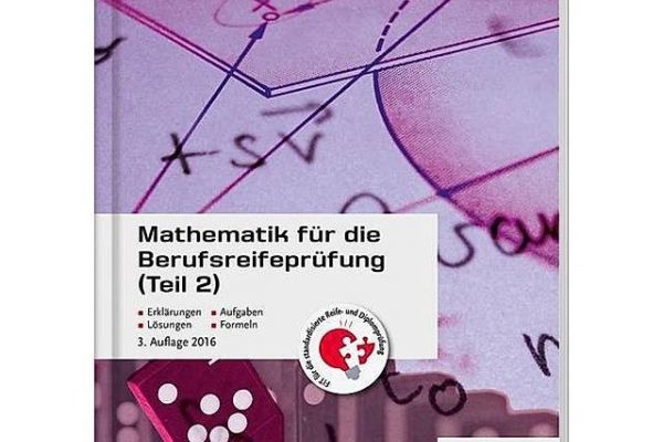 Mathematik für die Berufsreifeprüfung (Teil 2)