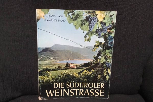 Buch: Die Südtiroler Weinstrasse