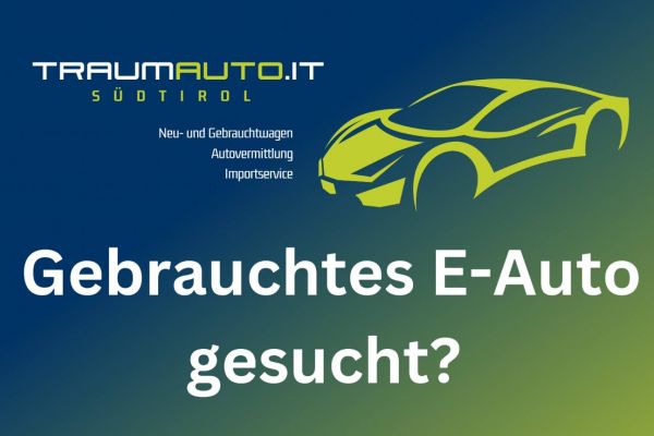 Sie suchen ein gebrauchtes E-Auto?