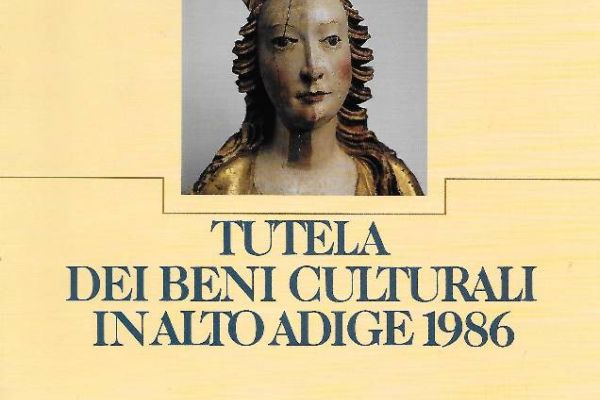 Denkmalpflege in Südtirol 1986 - Tutela dei beni culturali in A.A.1986