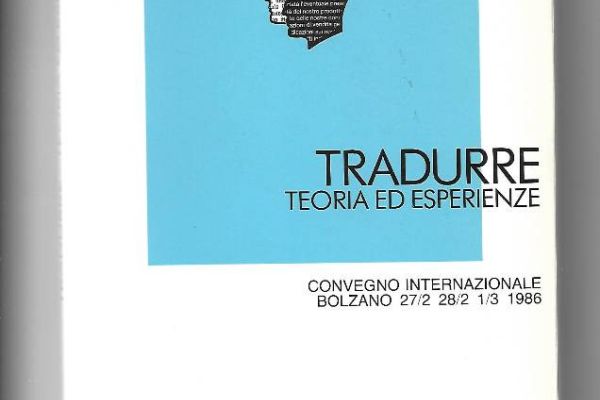 Tradurre - Teoria ed esperienze.